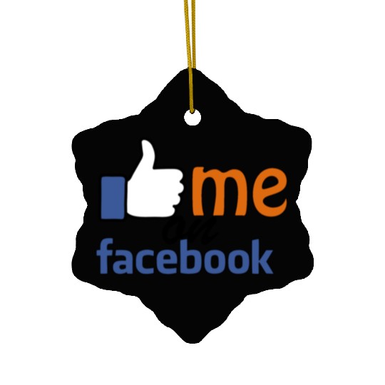 like me on facebook Ceramic Ornaments