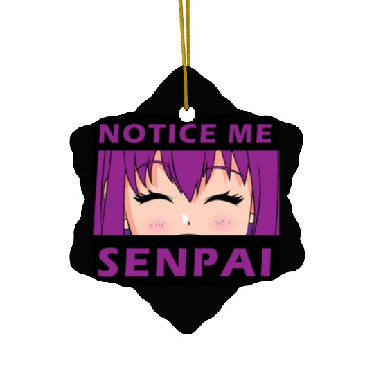 Notice Me Senpai - Japanese anime manga designs Ceramic Ornaments