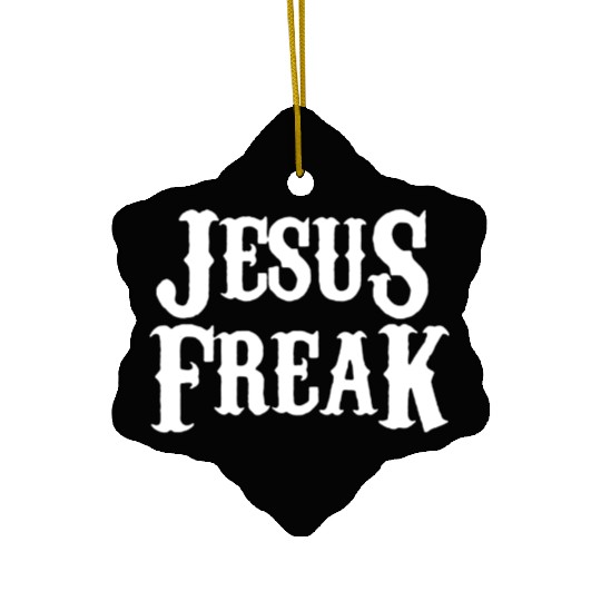 Jesus freak Ceramic Ornaments