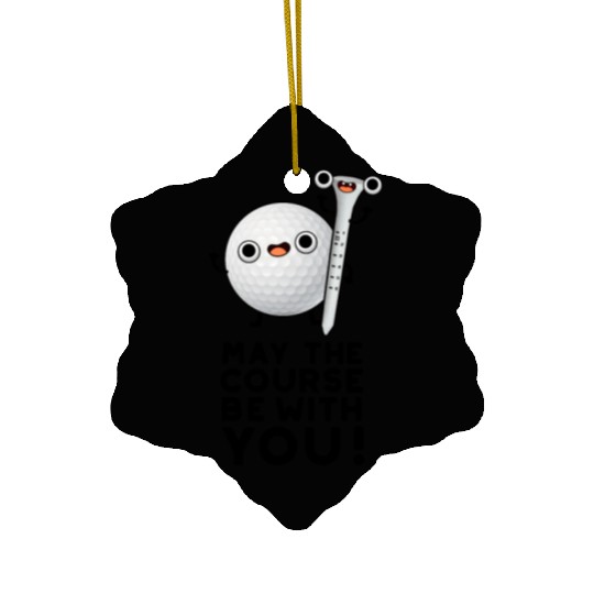 May The Course Be With You Cute Golf Pun Ceramic Ornaments