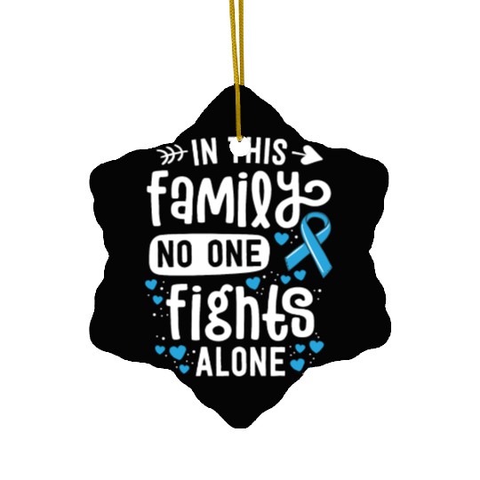 Prostate Cancer Awareness In This Family No One Ceramic Ornaments