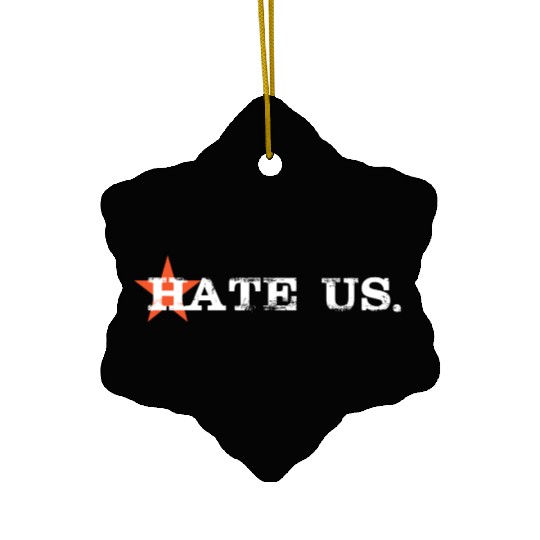 hate us astros Ceramic Ornaments