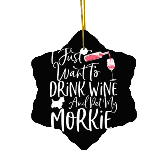 Wine and Morkie Ceramic Ornaments Funny Dog Mom or Dog Dad