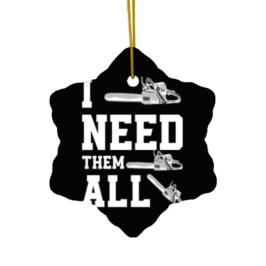 Chainsaw Trees Felling Foresters Funny Gift Ceramic Ornaments