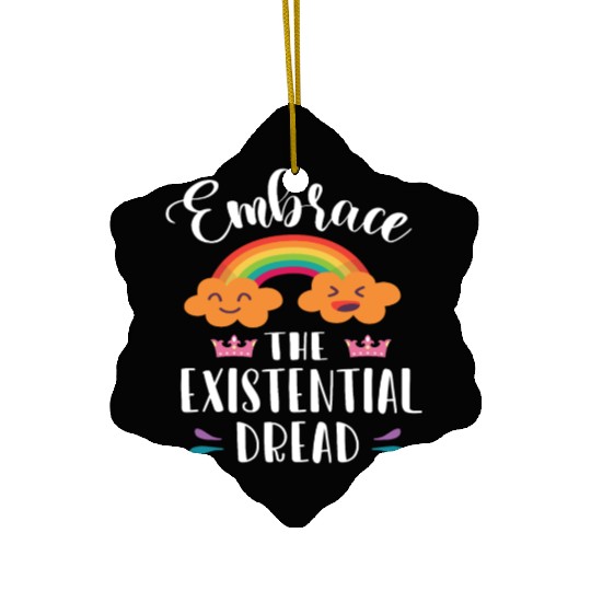 EMBRACE THE EXISTENTIAL DREAD Comics Rainbow Gift Ceramic Ornaments
