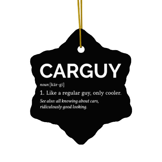 Car Guy Definition I Ceramic Ornaments