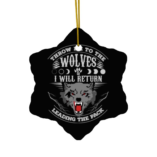 Grey Wolf Pack Attitude Quote Ceramic Ornaments