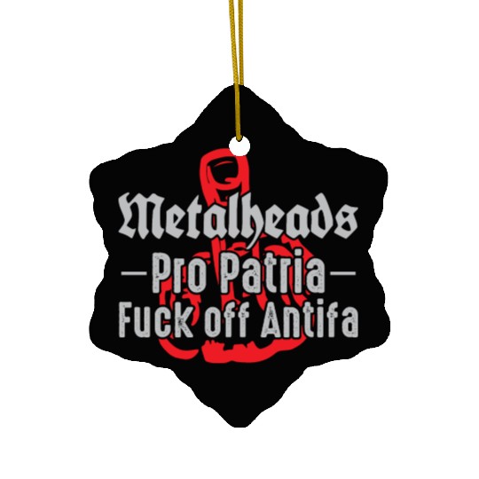 Metalheads Pro Patria - Fuck off Antifa Ceramic Ornaments