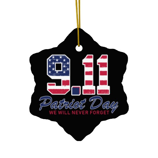 Patriot Day Never Forget 9 11 Anniversary Ceramic Ornaments