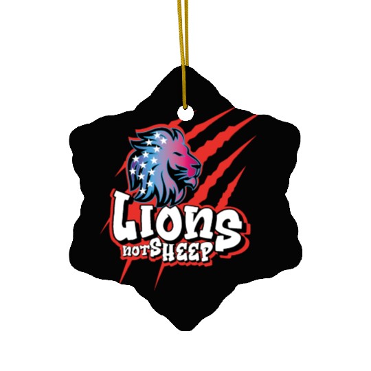 Lions Not Sheep Patriotic American Ceramic Ornaments