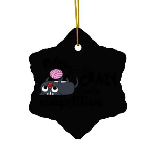 funny cute quote Ceramic Ornaments