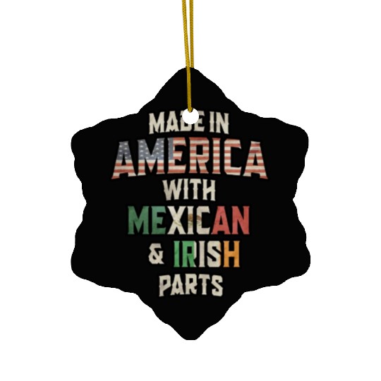 Mexican And Irish Made In America Mix Heritage Vin Ceramic Ornaments