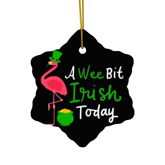 A Wee Bit Irish Today St. Patrick's Day Flamingo Ceramic Ornaments