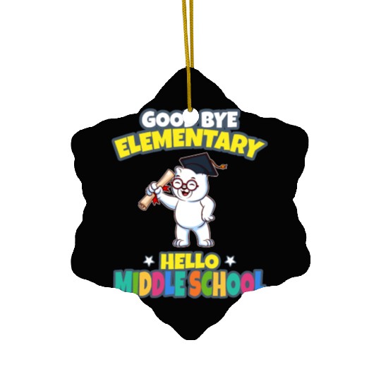 Good Bye Elementary Hello Middle School Graduation Ceramic Ornaments