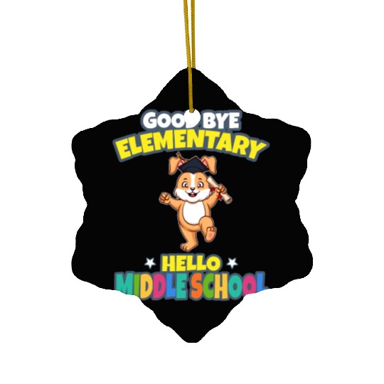 Good Bye Elementary Hello Middle School Graduation Ceramic Ornaments