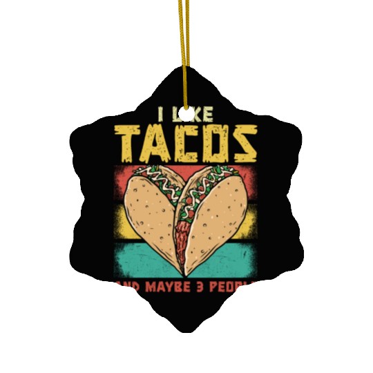 Funny Taco Cinco De Mayo Tacos Fun Lovers Ceramic Ornaments