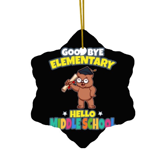 Good Bye Elementary Hello Middle School Graduation Ceramic Ornaments
