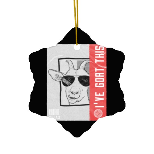 Relax i've Goat this Funny Sarcasm Goat Pun Ceramic Ornaments