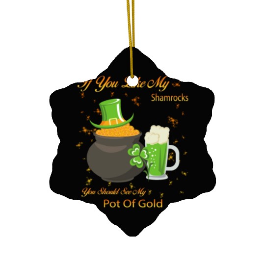 See My Pot Of Gold St Patty's Day Cute Joke Ceramic Ornaments