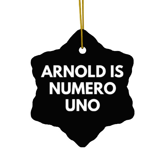 Arnold Is Numero Uno Gym Ceramic Ornaments