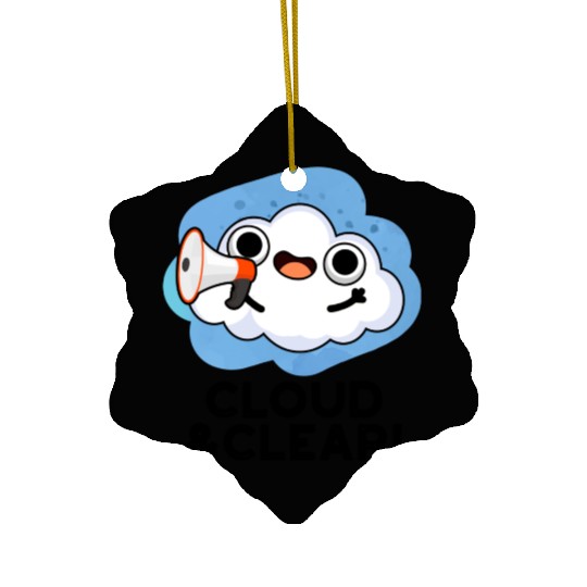 Cloud And Clear Funny Weather Pun Ceramic Ornaments