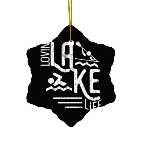 Lovin Lake Life Boating Fun Summer Lake Bum Sailin Ceramic Ornaments