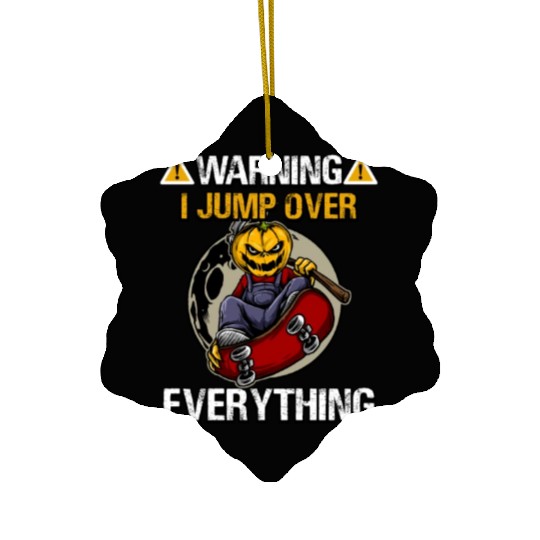 I Jump Over Everything Halloween Skateboard Ceramic Ornaments