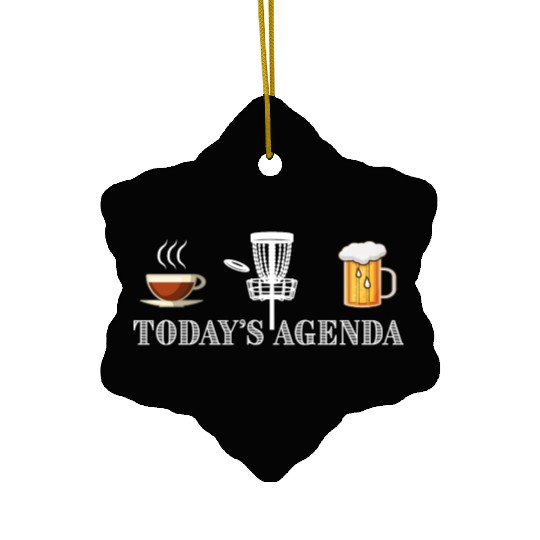 Today's Agenda Coffee Disc Golf Beer Funny Gift Ceramic Ornaments