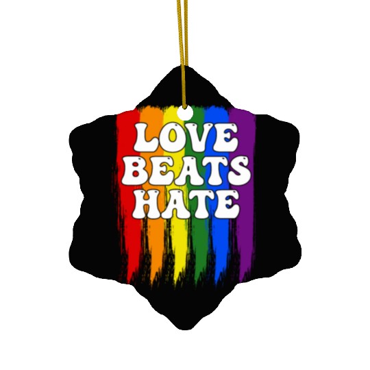 LGBTQIA+ Rainbow Pride Flag Love Beats Hate Ceramic Ornaments