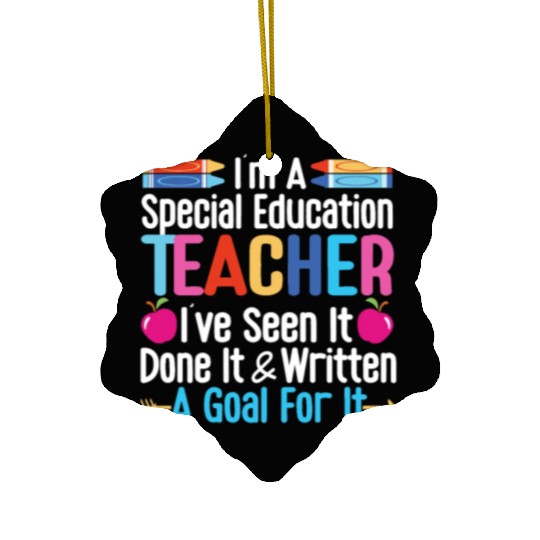 I'm A Special Education Teacher, SPED Teacher Ceramic Ornaments