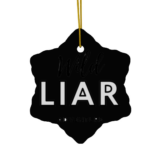 Wild Liar Adventure Ceramic Ornaments