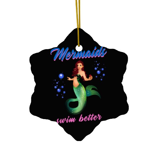 Mermaid Swimming Mermaids Swim Better Ceramic Ornaments