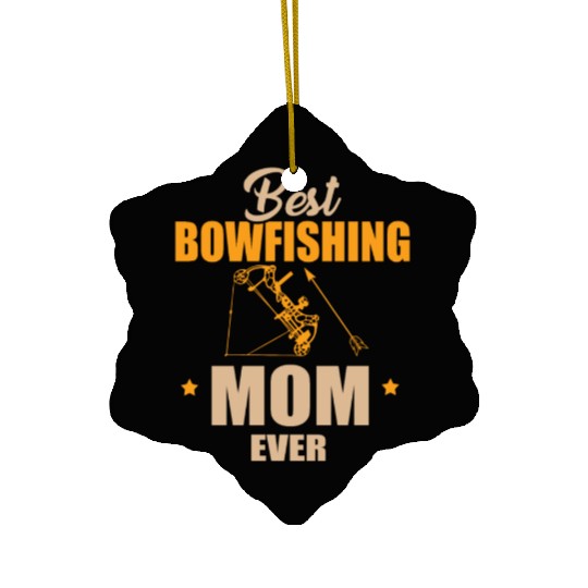 Best Bow Fishing Mom Ceramic Ornaments