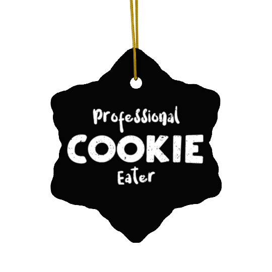 Professional Cookie Eater - Cookie Ceramic Ornaments