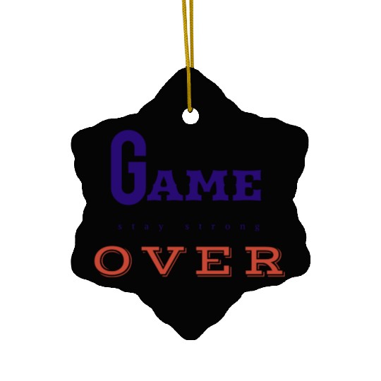 Game over like attitude person. Ceramic Ornaments