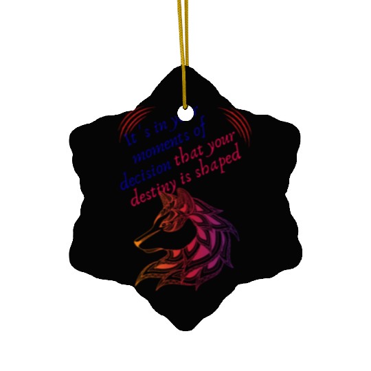 Love Moments Of Decision That Your Destiny Shaped Ceramic Ornaments