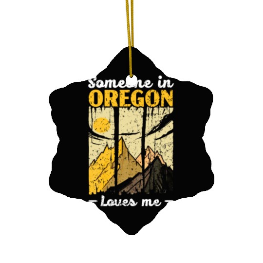 Someone In Oregon Loves Me USA America Oregonians Ceramic Ornaments