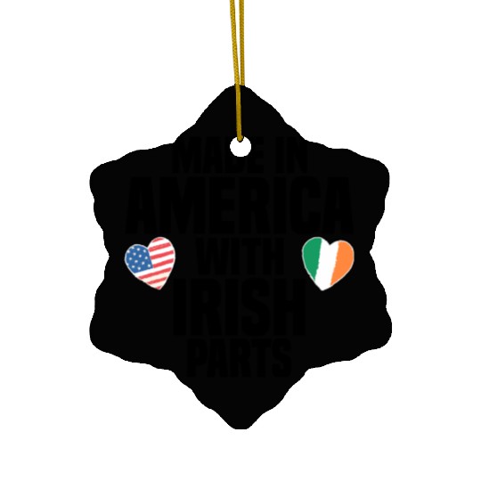 MADE IN AMERICA WITH IRISH PARTS Ceramic Ornaments