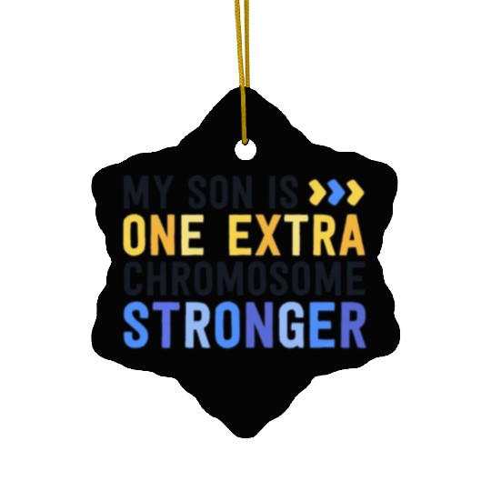 Family Down Syndrome Awareness My Son One Extra Ceramic Ornaments