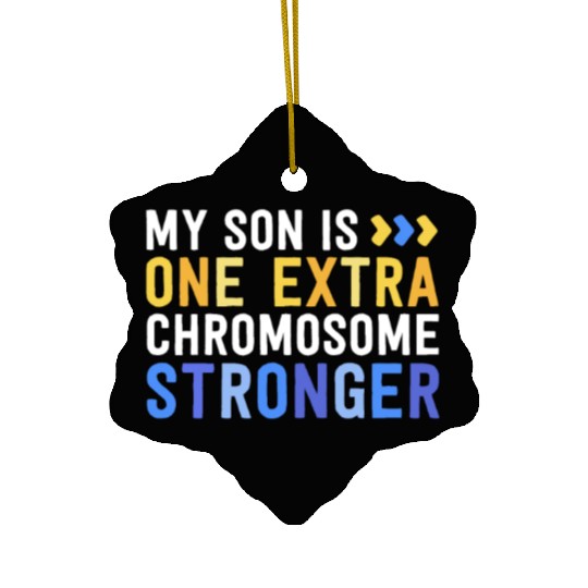 Family Down Syndrome Awareness My Son One Extra Ceramic Ornaments