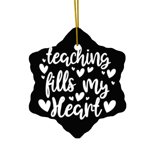 His Her Valentine Teacher Teaching Fills My Heart Ceramic Ornaments