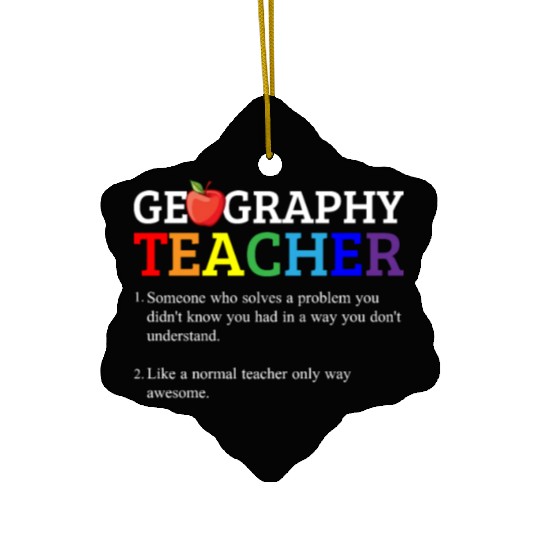 Geography teacher definition, Geography teacher Ceramic Ornaments