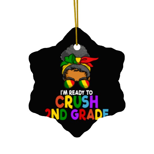 Juneteenth Messy Bun I'm Ready To Crush 2nd Grade Ceramic Ornaments