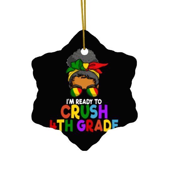 Juneteenth Messy Bun I'm Ready To Crush 4th Grade Ceramic Ornaments