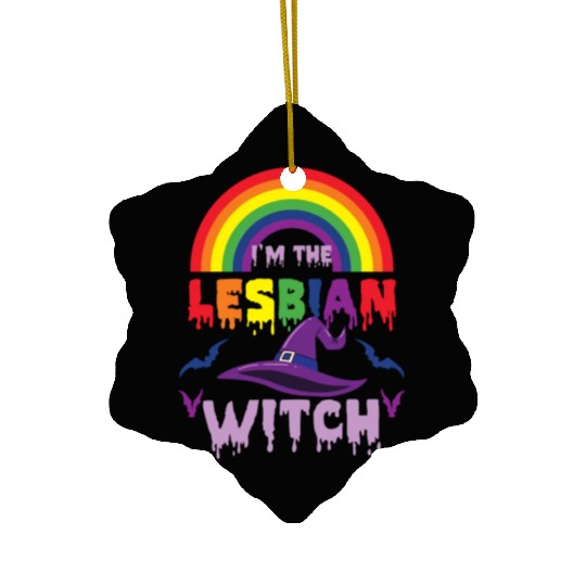 I m The Lesbian Witch For Halloween Ceramic Ornaments