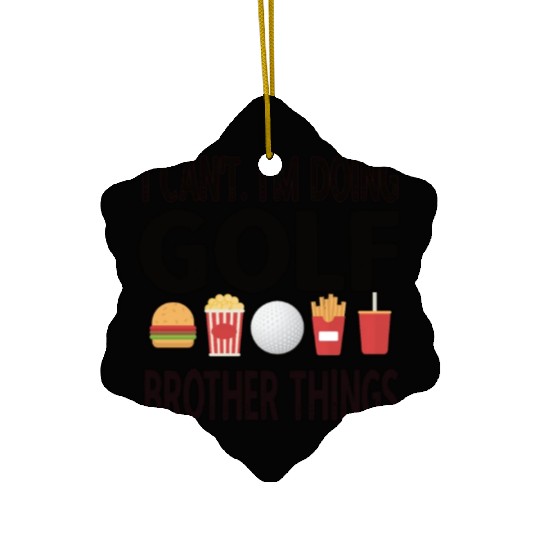 Golf Brother Of A Golfer Proud Golfing Brother Ceramic Ornaments