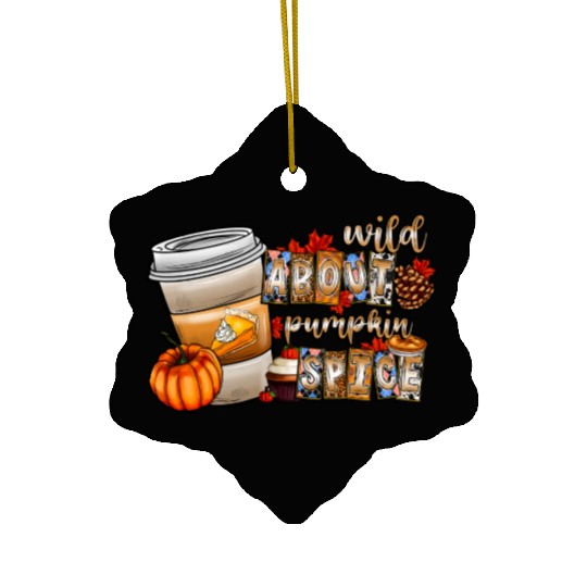 Wild About Pumpkin Spice Ceramic Ornaments