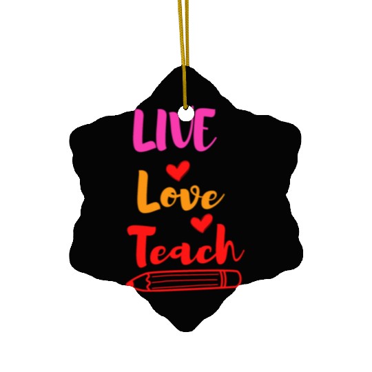 Best Teacher teaching live school love children Ceramic Ornaments