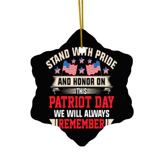 Patriot Day We Will Always Remember Ceramic Ornaments