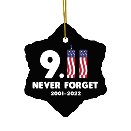 911 Never Forget 2001-2022 Patriot day Ceramic Ornaments
